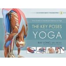 The Key Poses of Yoga (Paperback) by Ray Long
